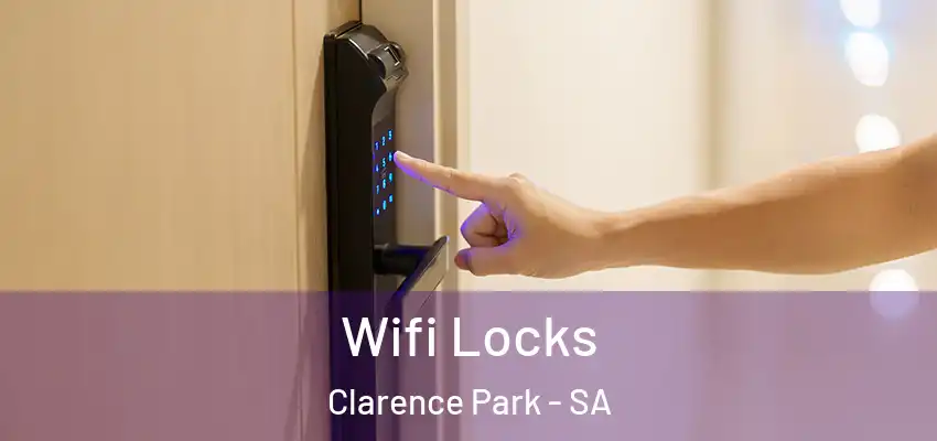 Wifi Locks Clarence Park - SA