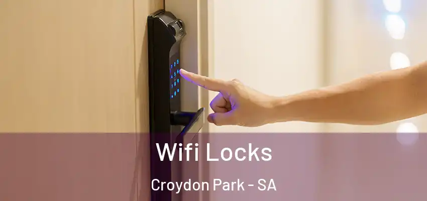  Wifi Locks Croydon Park - SA