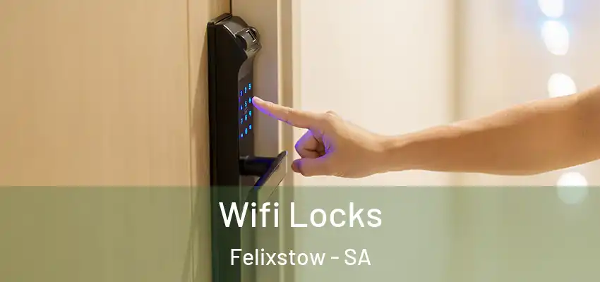  Wifi Locks Felixstow - SA