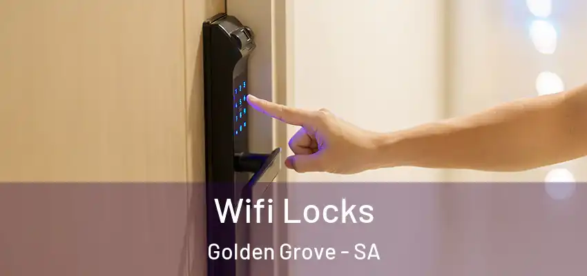 Wifi Locks Golden Grove - SA