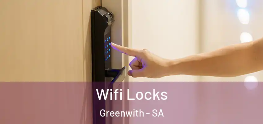 Wifi Locks Greenwith - SA