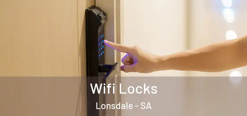 Wifi Locks Lonsdale - SA