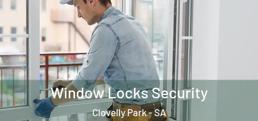 Window Locks Security Clovelly Park - SA