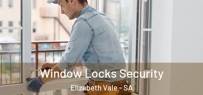 Window Locks Security Elizabeth Vale - SA