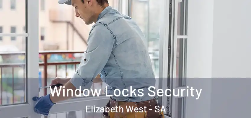 Window Locks Security Elizabeth West - SA