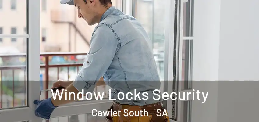 Window Locks Security Gawler South - SA