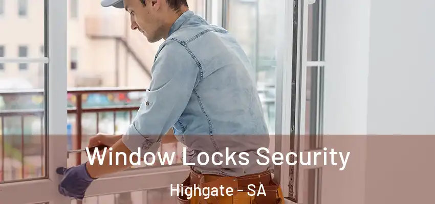  Window Locks Security Highgate - SA