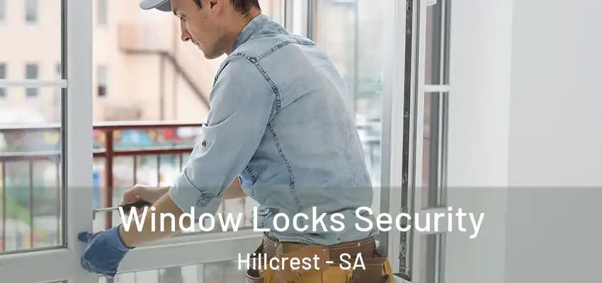  Window Locks Security Hillcrest - SA