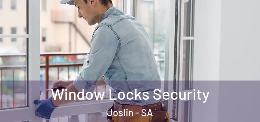 Window Locks Security Joslin - SA