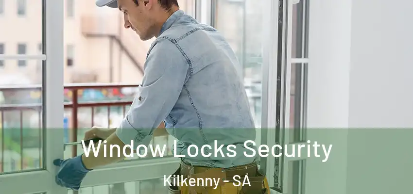 Window Locks Security Kilkenny - SA