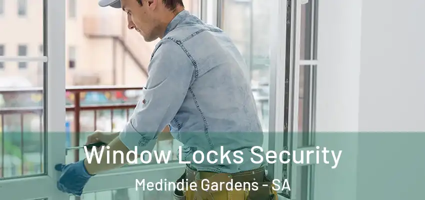 Window Locks Security Medindie Gardens - SA
