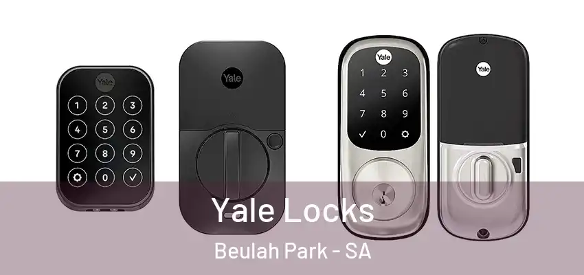 Yale Locks Beulah Park - SA