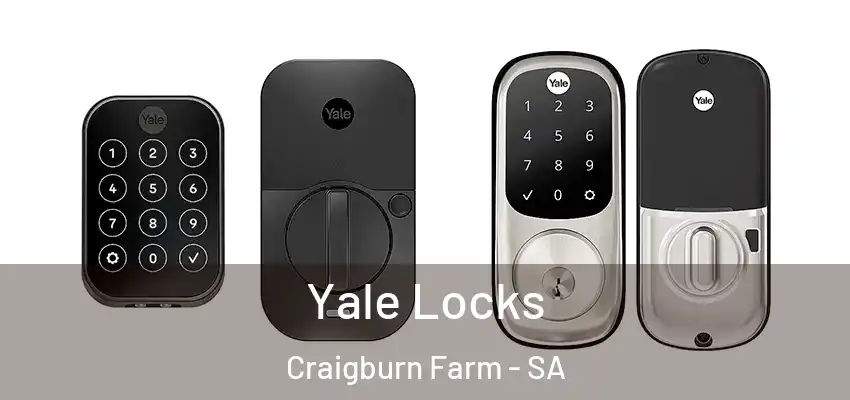 Yale Locks Craigburn Farm - SA