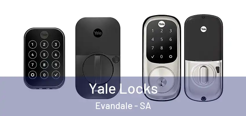 Yale Locks Evandale - SA