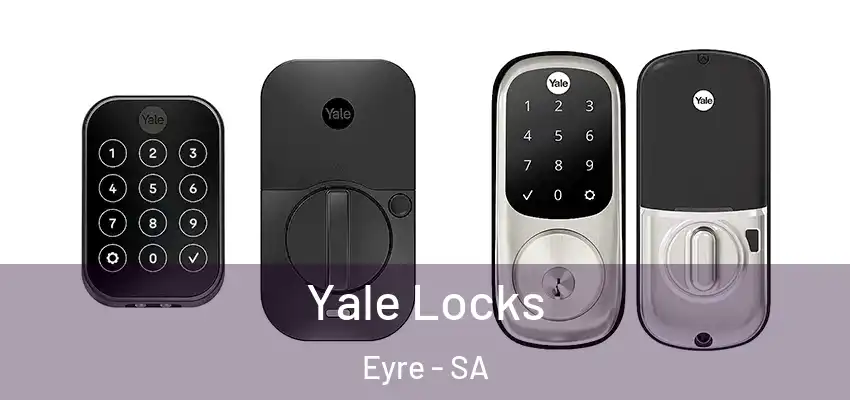 Yale Locks Eyre - SA