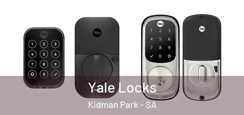 Yale Locks Kidman Park - SA